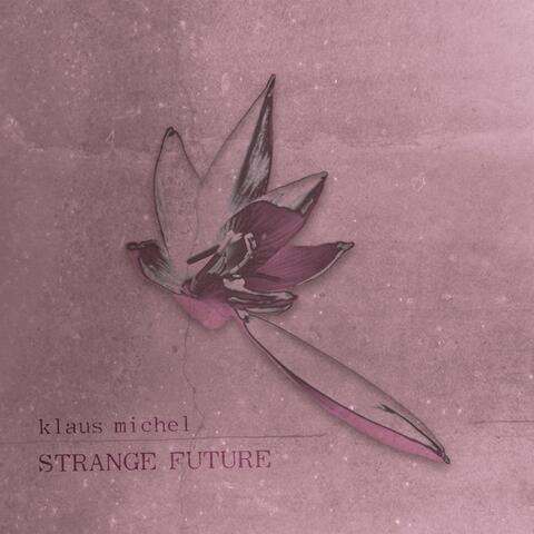 Strange Future album art