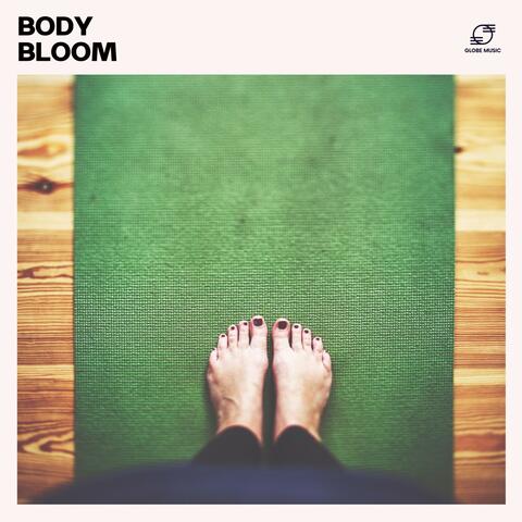 Body Bloom: Yoga Music Playlist album art