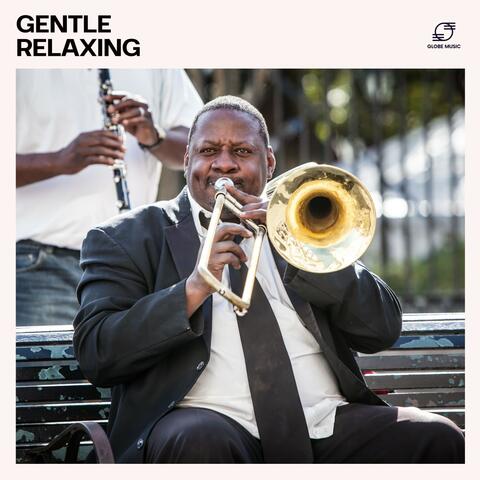 Gentle Relaxing: Relaxing Jazz Instrumentals album art
