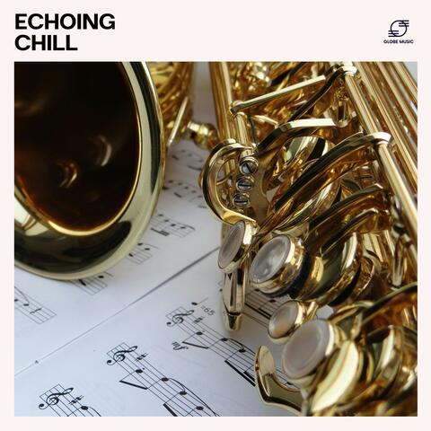 Echoing Chill: Chill Jazz Atmosphere album art
