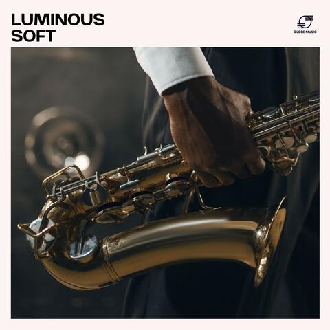 Luminous Soft: Soft Jazz Melodies album art
