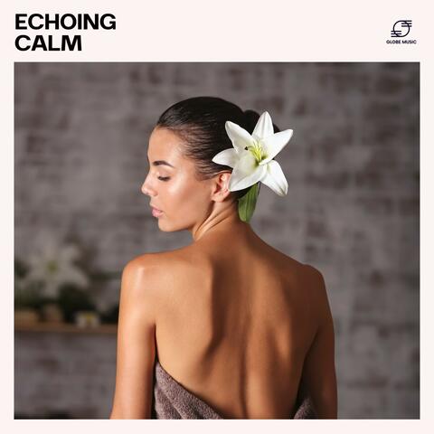 Echoing Calm: Spa Instrumental Music album art