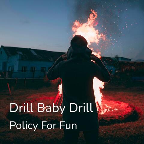 Drill Baby Drill album art