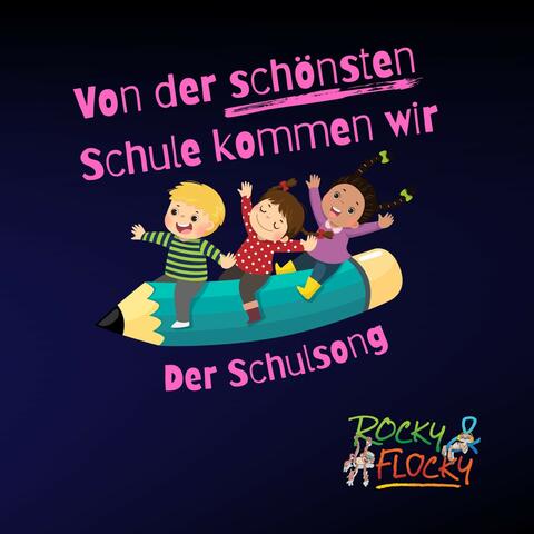 Von der schönsten Schule kommen wir (Schulsong) album art