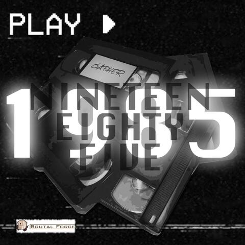 Nineteen Eighty Five album art