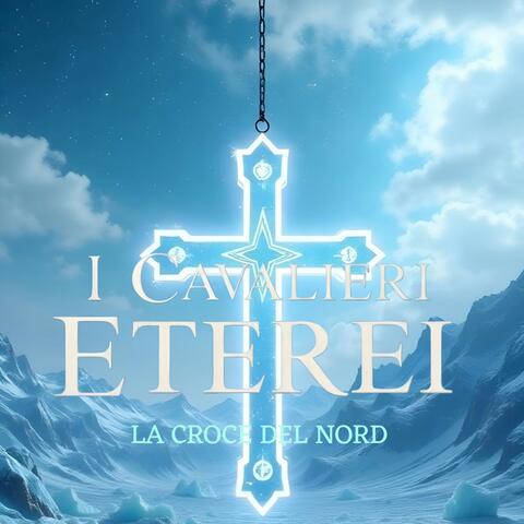I cavalieri eterei - La croce del nord album art