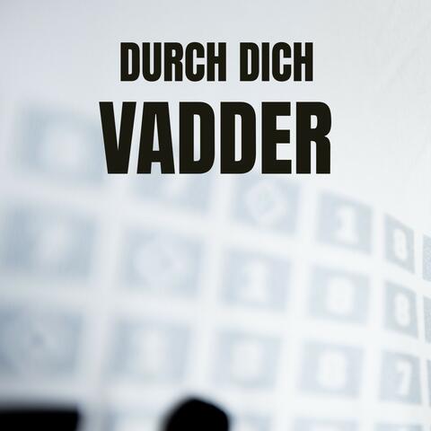 Durch dich Vadder album art