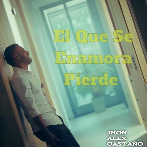 El Que Se Enamora Pierde album art