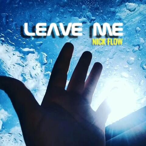 Leave Me album art