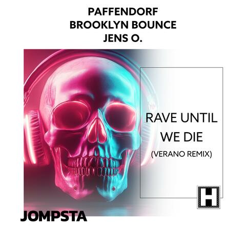 Rave Until We Die album art