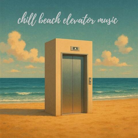 Chill Beach Elevator Music album art