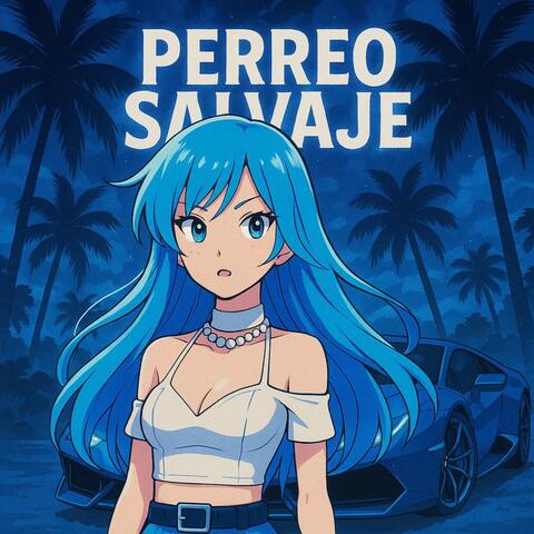 Perreo Salvaje album art