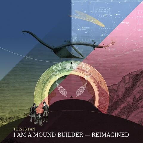 I Am a Mound Builder Reimagined album art