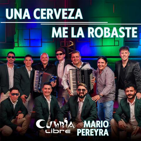 Una Cerveza / Me la Robaste album art