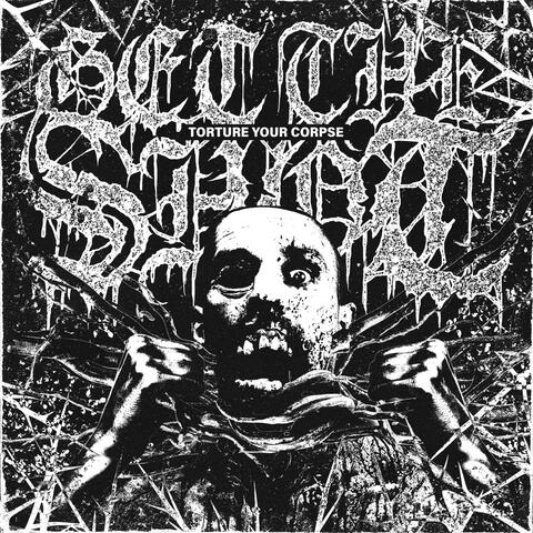 Torture Your Corpse album art