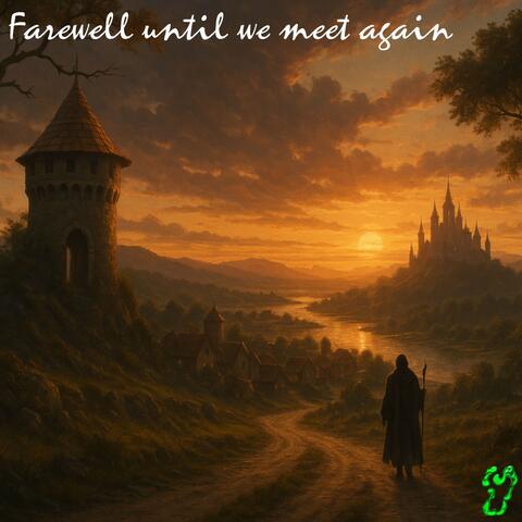 Farewell Until We Meet Again album art