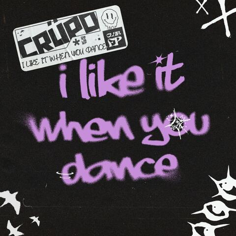 I Like It When You Dance album art