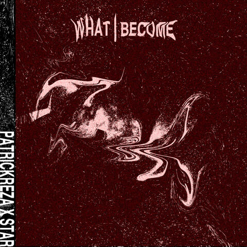 What I Become album art