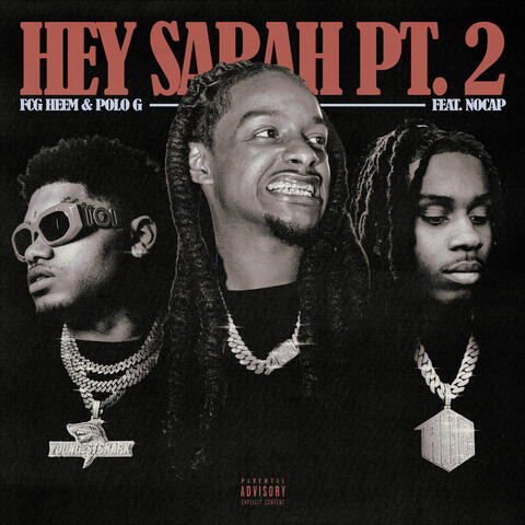 Hey Sarah Pt. 2 (feat. NoCap) album art