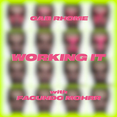 WORKING IT (with Facundo Mohhr) album art