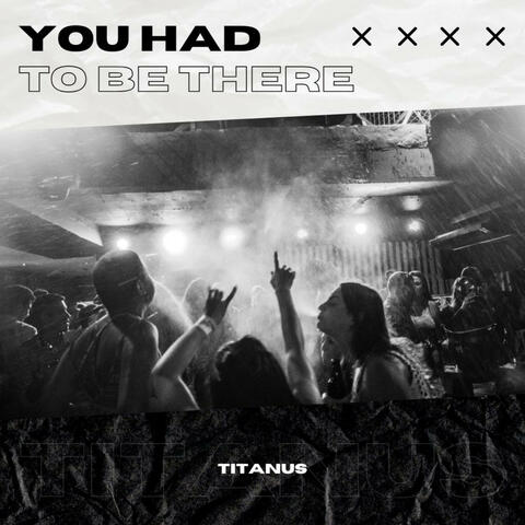 You Had to Be There (Hardstyle) album art