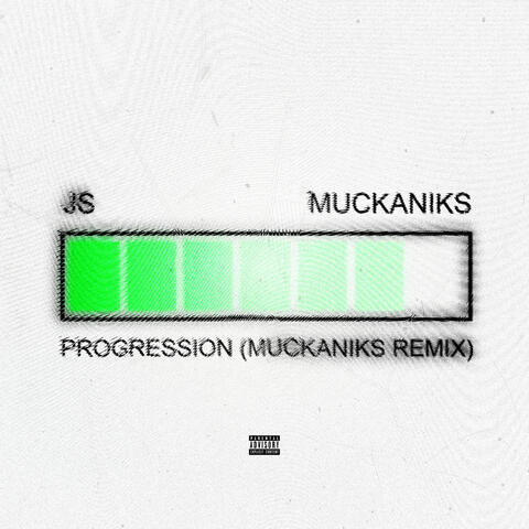 Progression (MUCKANIKS Remix) album art