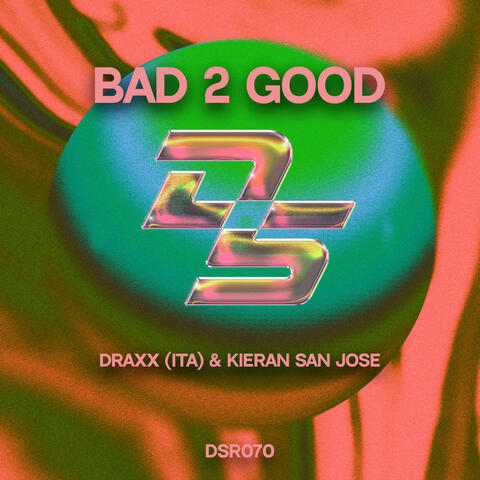 Bad 2 Good album art