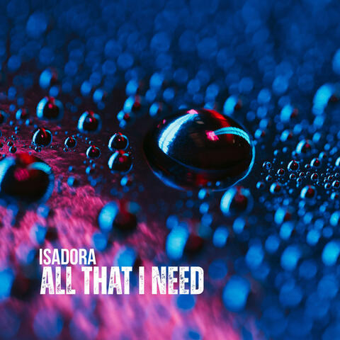All That I Need album art