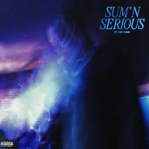 Sum'n Serious (feat. Cash Cobain) (SLIZZY MIX) album art