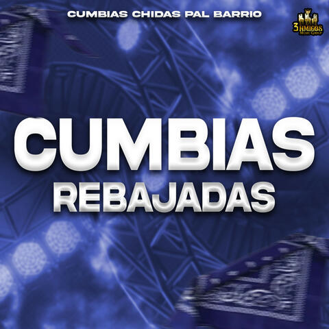 Cumbias Chidas Pal Barrio album art