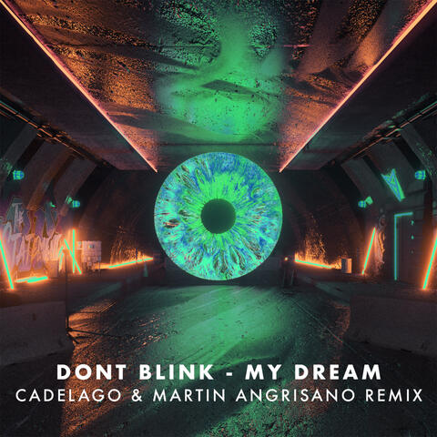 MY DREAM (CADELAGO & Martin Angrisano (ARG) Remix) album art