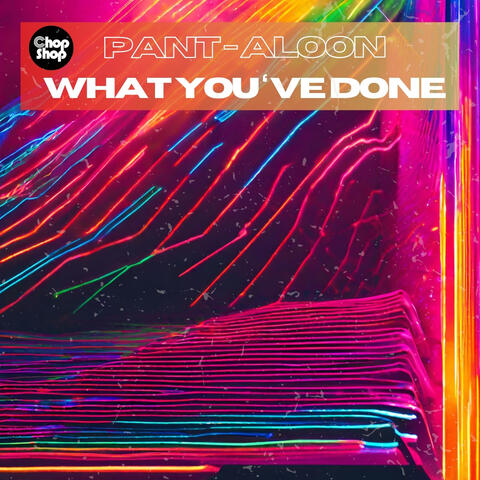 What You've Done album art