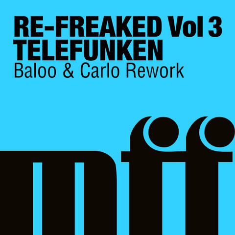Re-Freaked, Vol. 3: Telefunken (Baloo & Carlo Rework) album art