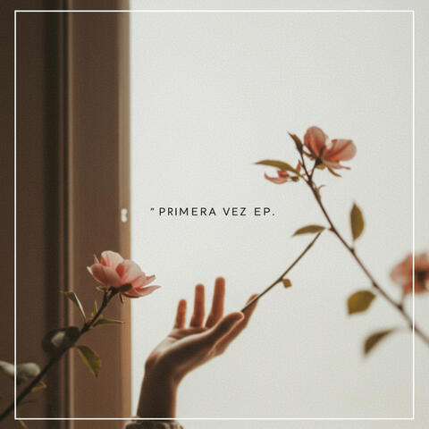 Primera Vez Ep. album art