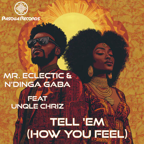 Tell 'Em (How You Feel) album art