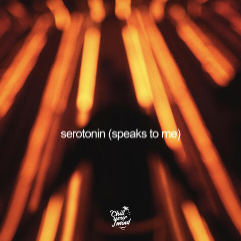 Serotonin (speaks to me) album art