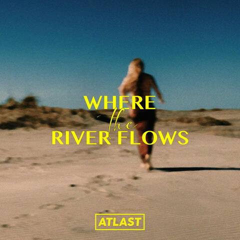 Where The River Flows album art