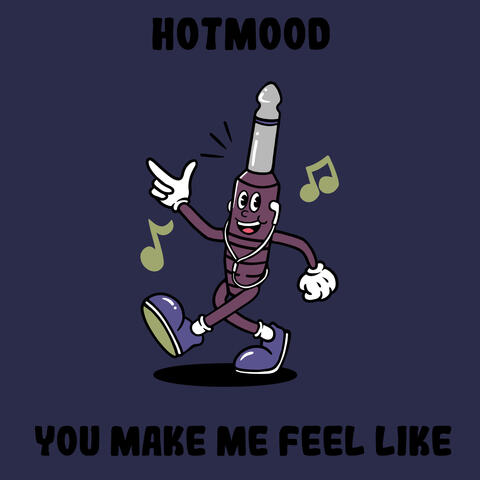 You Make Me Feel Like album art