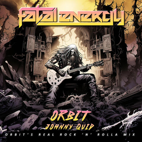 Johnny Quid (Orbit's Real Rock 'N' Rolla Mix) album art