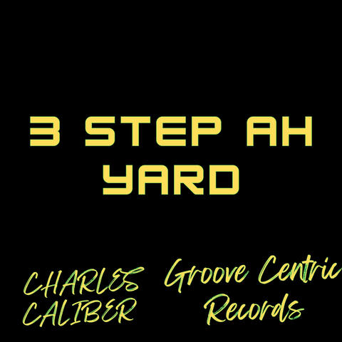 3 Step Ah Yard album art