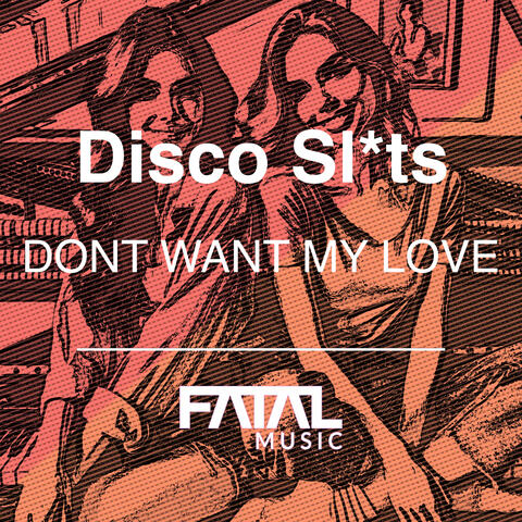 Dont Want My Love album art