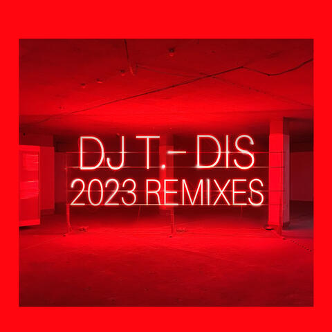 Dis (2023 Remixes) album art