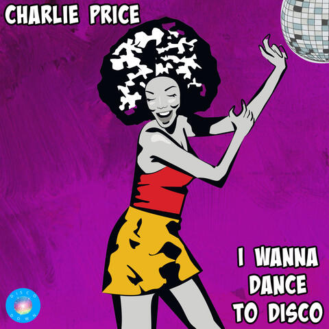 I Wanna Dance To Disco album art