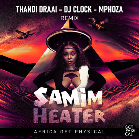 Heater (Thandi Draai, DJ Clock, Mphoza Remix) album art