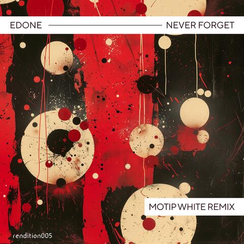 Never Forget (Motip White Remix) album art