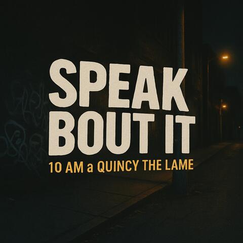 Speak Bout It album art