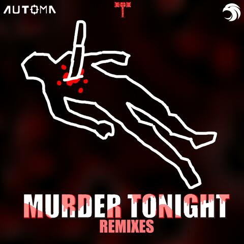 MURDER TONIGHT: REMIXES album art