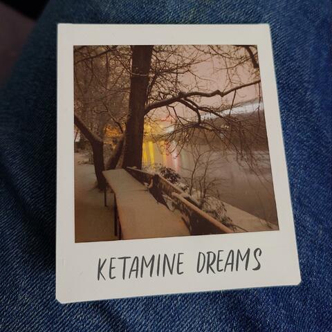 ketamine dreams album art