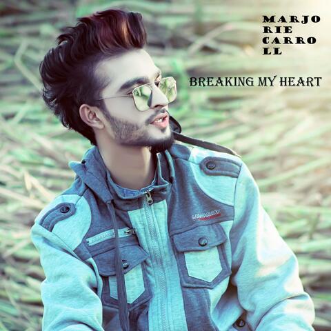 Breaking My Heart album art