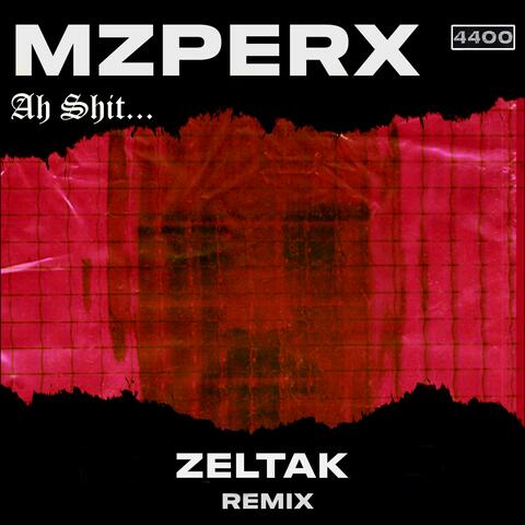 Ah Shit (Zeltak remix) album art